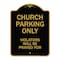 Signmission Designer Series-Church Parking Only Violators Will Be Prayed For, 24" x 18", BG-1824-9990 A-DES-BG-1824-9990 - alternate 1